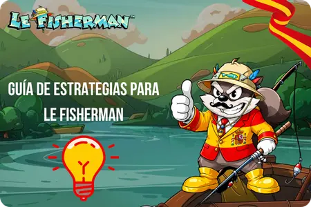 Guía de Estrategias para Le Fisherman